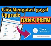 Gimana Cara Mengatasi Dana Premium Gagal